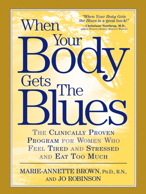 Title details for When Your Body Gets the Blues by Marie-Annette Brown - Wait list